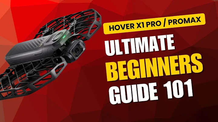 Hover X1 Pro & ProMax: The Ultimate Beginners Guide