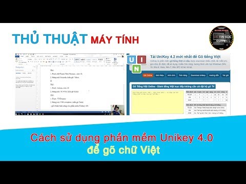 Thủ thuật máy tính | #33 - Cách sử dụng phần mềm Unikey 4.0 để gõ chữ Việt