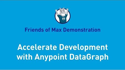 Accelerate Development with Anypoint DataGraph | Friends of Max Demonstration