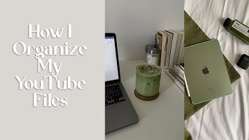 How I Organize My YouTube Files | MVMT | Video Editing Organization