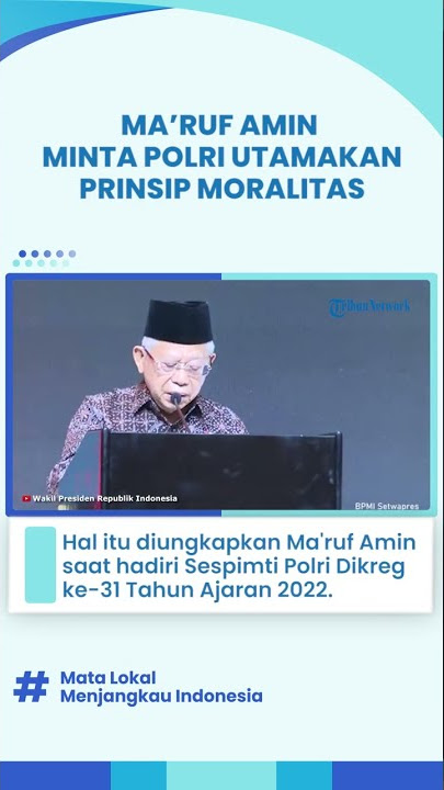 Minta Polri Utamakan Prinsip Moralitas dan Profesionalitas, Ini Poin yang Diminta Wapres Ma'ruf Amin