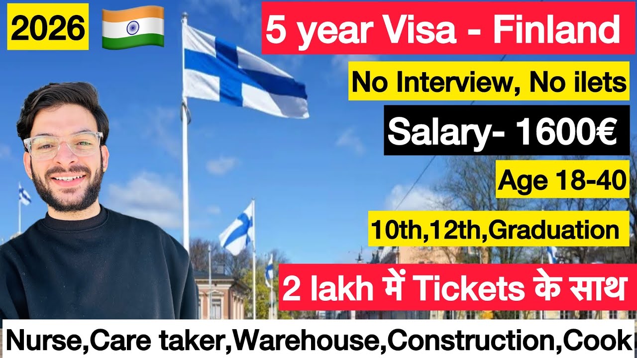 Finland Jobs 2026 Work Visa, Salary, Job Links D-Visa for 5 years, No ILETS, NO INTERVIEW