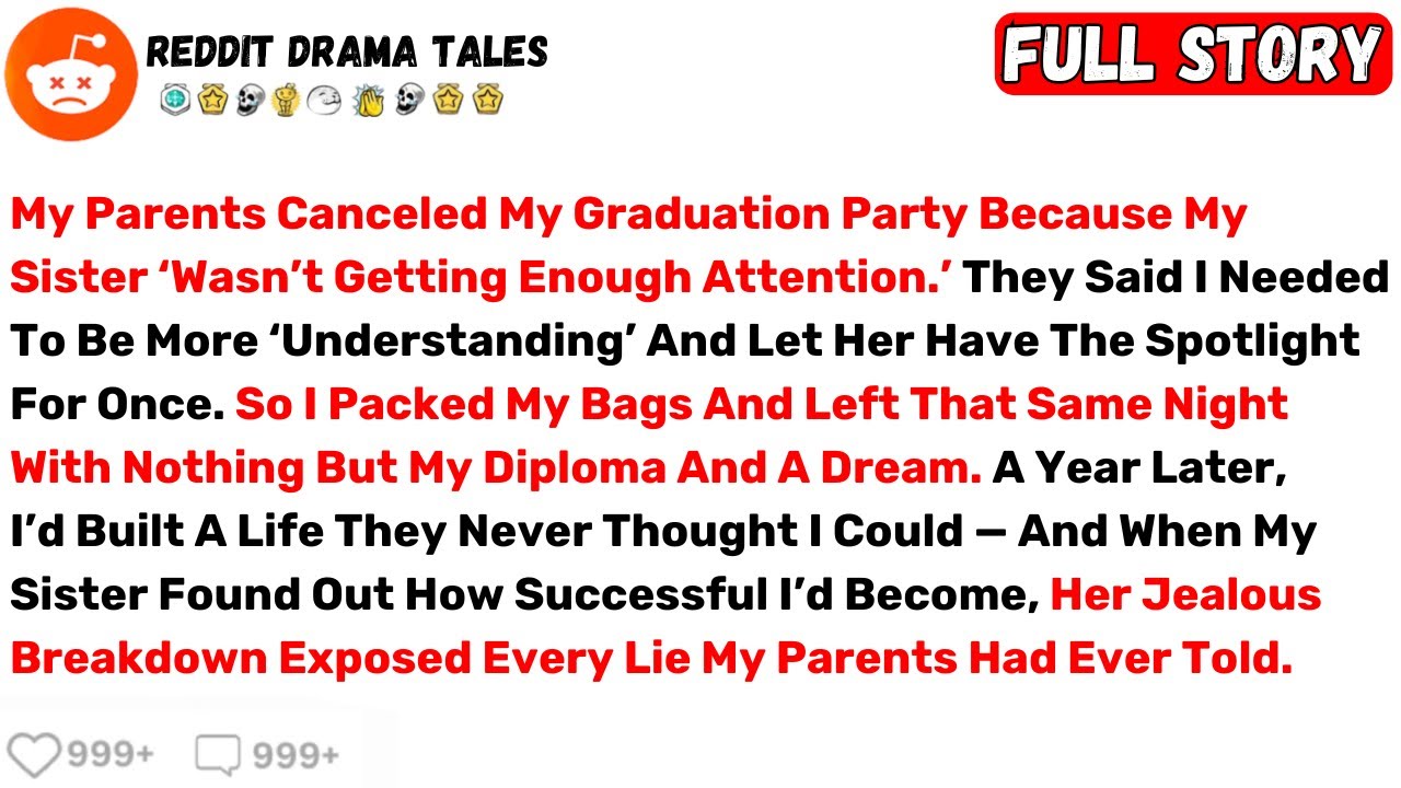 My Parents Canceled My Graduation Party Because My Sister ‘Wasn’t Getting... - Best Reddit Stories