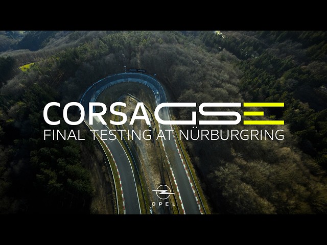 The New Opel Corsa GSE – Straight from the Nürburgring​