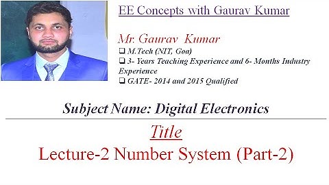 Lecture-2 Number System Part 2 | GATE/IES | Digital Electronics | Gaurav Kumar