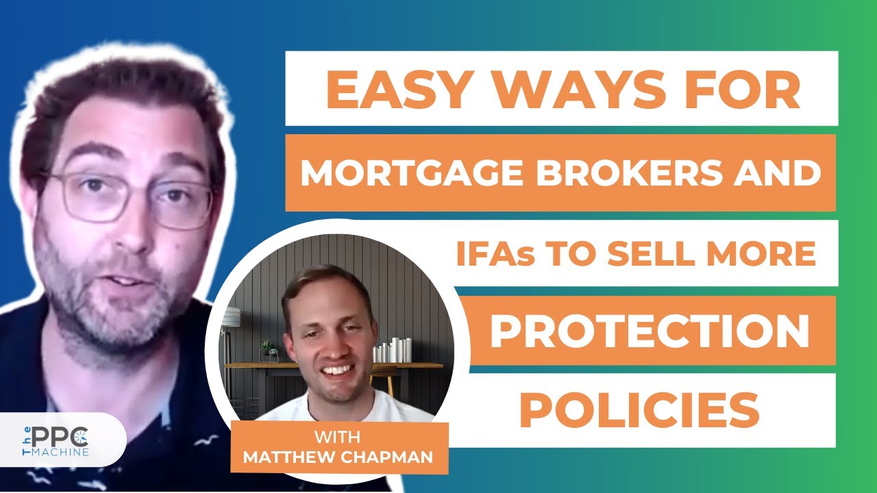 Easy Ways for Mortgage Brokers and IFAs to Sell More Protection Policies