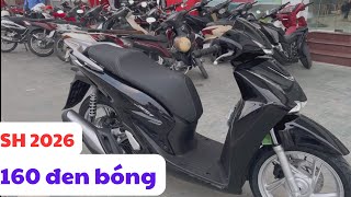Sh 2026 Bản 160 Màu Đen Bóng. Review Sh 2026 160 Phiên Bản Tiêu Chuẩn Phanh Cbs.