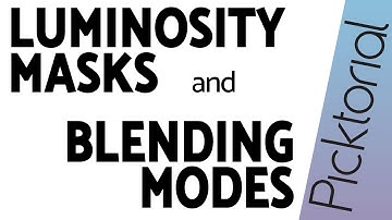 Luminosity Masks and Blending Modes in Picktorial