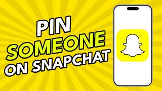 How to Pin Someone on Snapchat 2025 (Android & iOS)