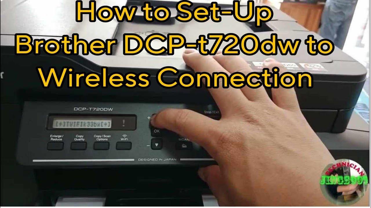 how-to-set-up-brother-dcp-t720dw-to-wireless-connection-youtube