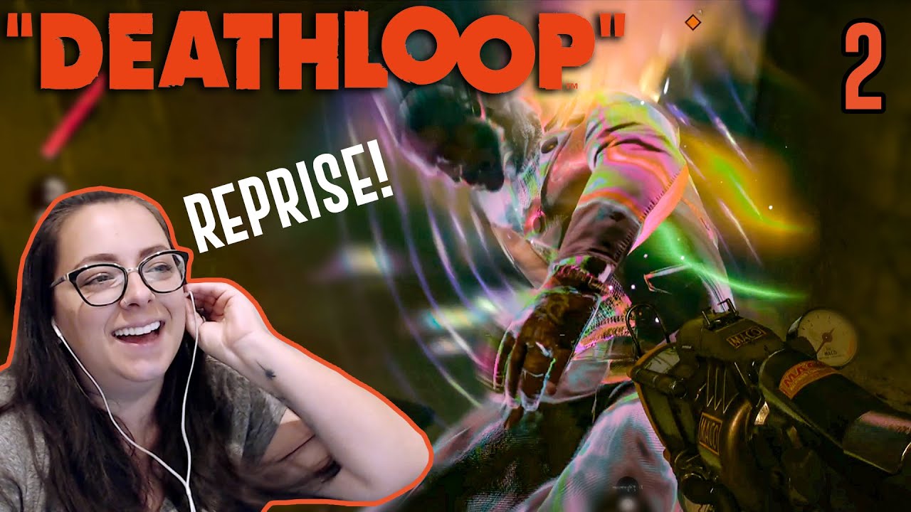 First Reprise | DEATHLOOP Gameplay Walkthrough Part 2