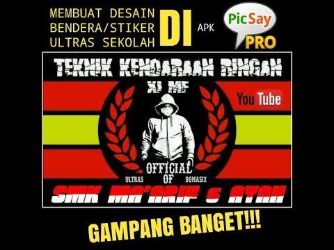 Tutorial PICSAY  PRO  MEMBUAT DESAIN STIKER  BENDERA ULTRAS 