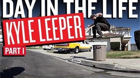 Day In The Life Kyle Leeper - TransWorld SKATEboarding
