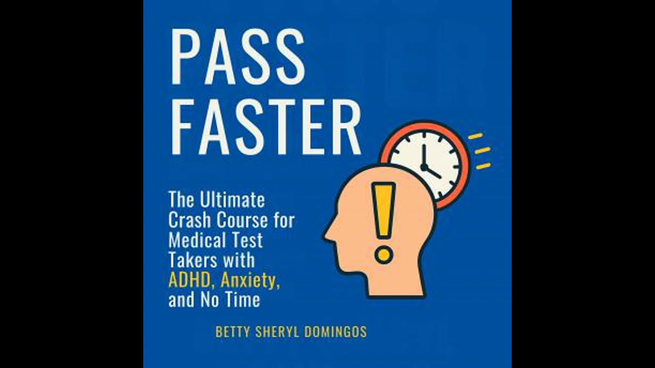 PASS FASTER: The Ultimate Crash Course for Medical Test Takers with ADHD, Anxiety, and No Time
