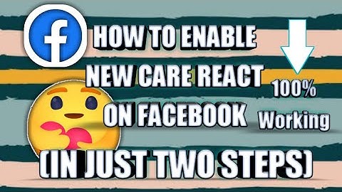 HOW TO ENABLE NEW REACT ON FACEBOOK (IN JUST TWO STEPS) || CARE REACT TUTORIAL! (TAGALOG&ENGLISH)