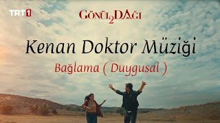 Kenan Doktor Müziği - Bağlama (Duygusal) | Gönül Dağı Müzikleri 2. Sezon Resimi