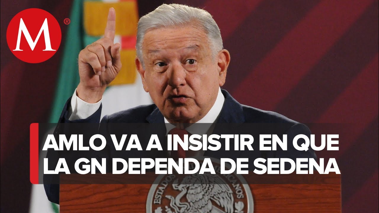 AMLO presentará nueva iniciativa para traspaso de Guardia Nacional a ...