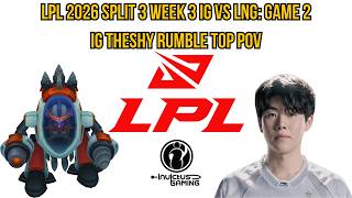 LPL 2026 Split 3 Week 3 IG vs LNG: Game 2 | IG TheShy Rumble Top POV
