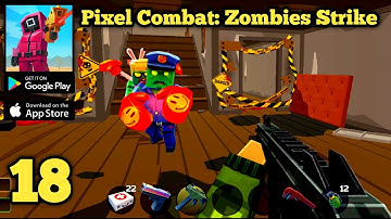 Pixel Combat: Zombies Strike Gameplay Walkthrough Part 18 (Android,iOS)