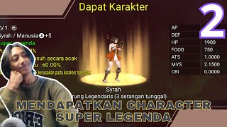 Mendapatkan Character Super Legenda - Kingdom Wars 2 - Part 2 screenshot 4