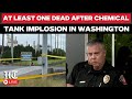 US News LIVE | Chemical Tank Rupture In Washington Leaves One Dead, Several Hurt | Longview