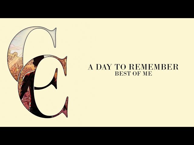 A Day To Remember - Best Of Me