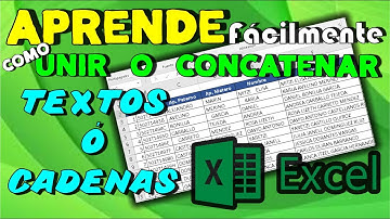 Como Unir o Concatenar, Textos o Cadenas en Excel