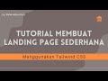 Membuat Section Keempat - Tutorial Membuat Landing Page Sederhana Menggunakan Tailwind CSS - Part 5