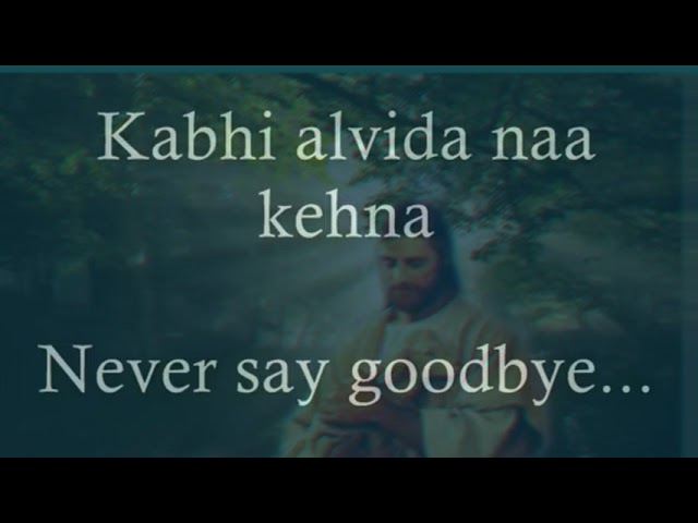 kabhi alvida naa kehna song lyrics kabhi alvida naa kehna song lyrics
