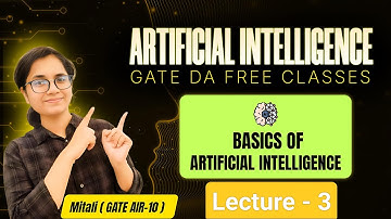 GATE DA 2026: Introduction to Artificial Intelligence (AI) - Lecture 3