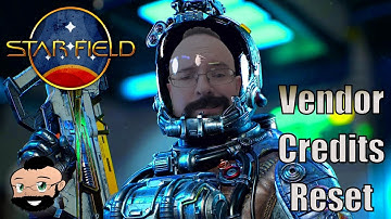 Starfield - Resetting Vendor Credits