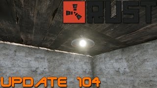Rust Update 104 - Ceiling Lights - Syringe Changes - Armor Changes