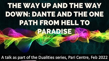 The Way Up and the Way Down. Dante and the One Path from Hell to Paradise