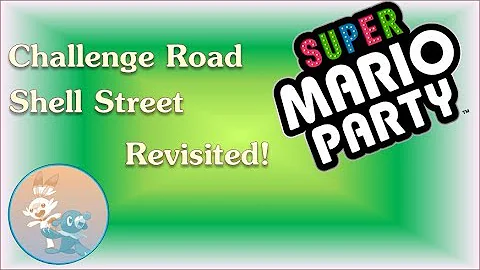 Super Mario Party Challenge Road Shell Street Revisited!