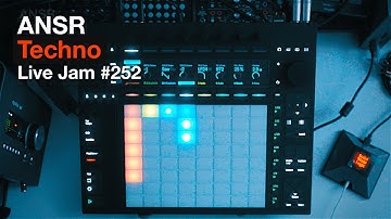 ANSR - Techno Live Jam - 252 with Ableton PUSH 3 (Standalone)
