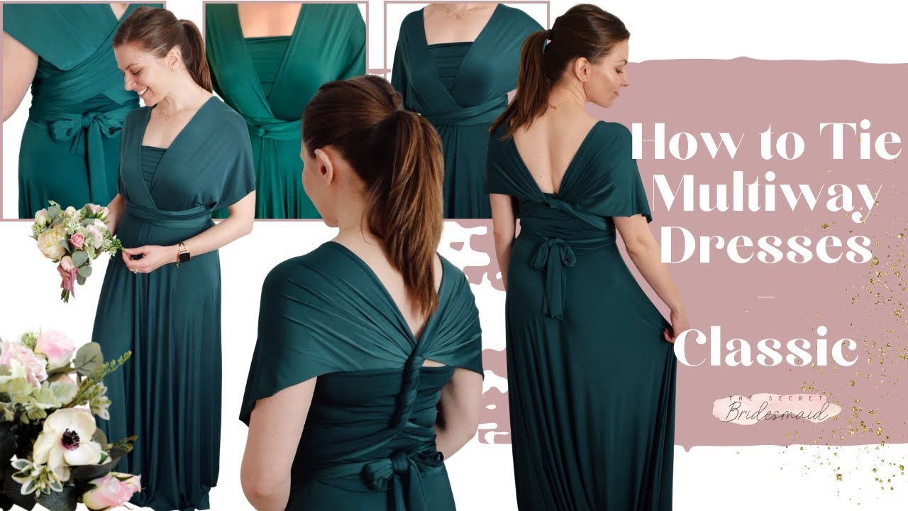 How to Tie Multiway Dresses, Classic Looks