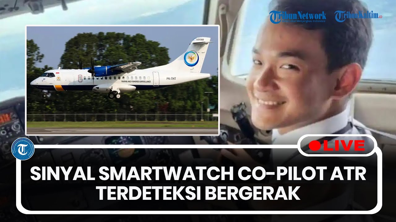 🔴LIVE: Sinyal Smartwatch Farhan Gunawan Co-Pilot Pesawat ATR KKP Terdeteksi Bergerak