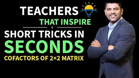 MHTCET & JEE  Short⚡Tricks | Cofactors of a Matrix 2×2 #shorts #Matrices #mhtcet #jee