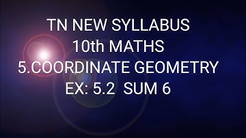 TN Samacheer 10th maths Ex 5.2 sum 6 chapter 5 coordinate geometry new syllabus 2020-21