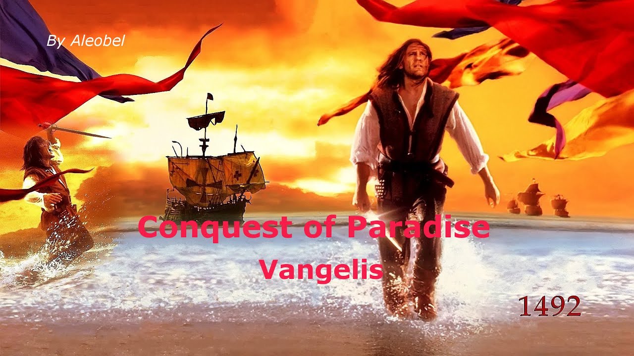 Conquest of Paradise (tradução) - Vangelis - VAGALUME