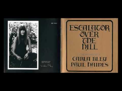 Carla Bley - Escalator Over The Hill - Hotel Overture [3 Final Minutes Eliminated by YouTube]