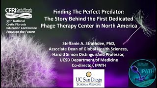 Keynote address on Phage Therapy at the 2022 Cystic Fibrosis Research Institute Annual Conference