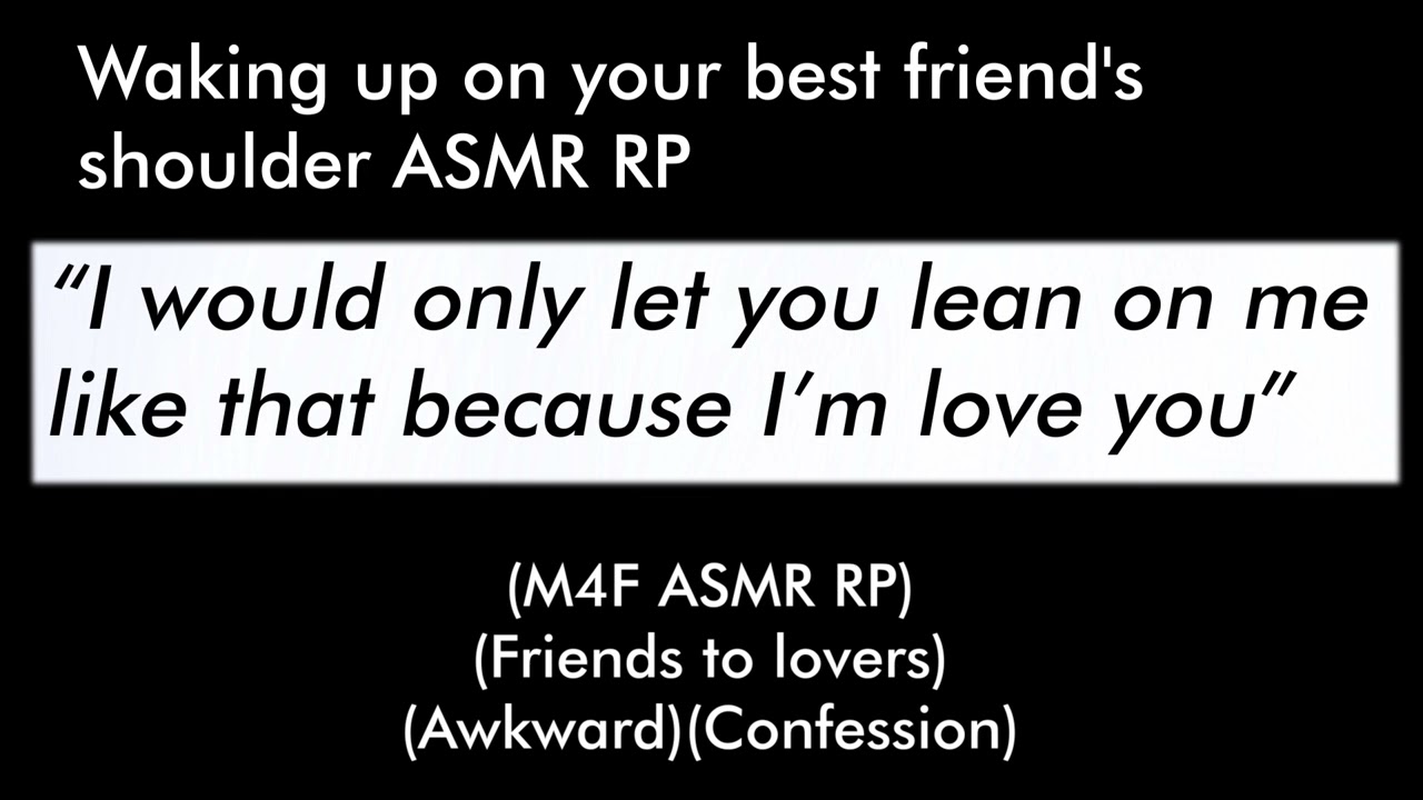 Waking up on your best friend's shoulder (M4F ASMR RP)(Friends to lovers)(Awkward)(Confession)