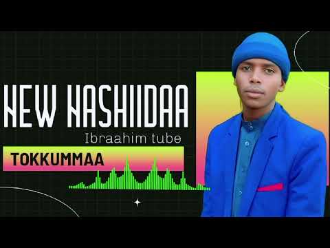 New Nashiida Haaryaa Tokkumma Guutuu Isii Subscribe Godhaa Ibrahim Abdii Barataa Diin Ethiopia You