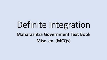 Definite Integration | JEE Mains / Advanced | 12th boards | Maths | Miscellaneous exercise | MCQs