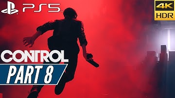 CONTROL ULTIMATE EDITION (PS5) Walkthrough Gameplay PART 8 [4K 60FPS] - No Commentary
