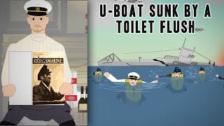 The U Boat Sunk By A Toilet Flush Strange Stories Of Wwii Youtube