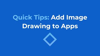 Quick Tips: Add Image Drawing to Apps [NoCode]