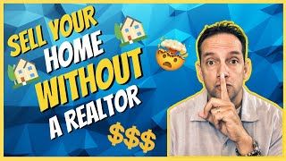 How to Sell your House Without a Realtor 10 STEPS