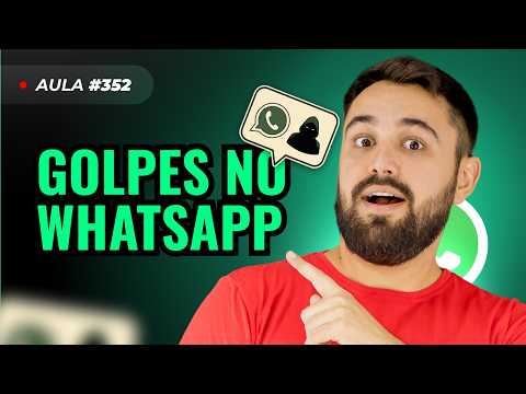 Aula #352: Como funcionam os golpes no WhatsApp
